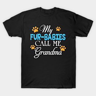 My Fur-Babies Call Me Grandma Dog Cat Mother Father Day T-Shirt